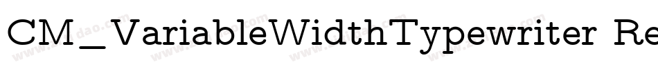 CM_VariableWidthTypewriter Regular字体转换